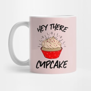 Hey There Cupcake Mug